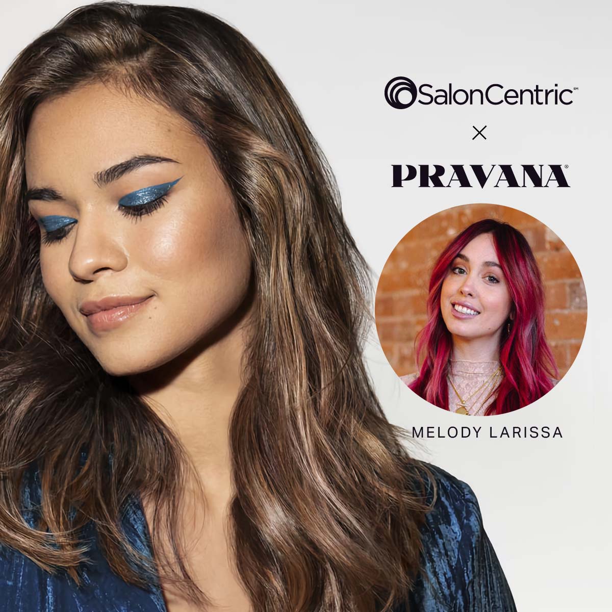 Cinnamon Brunette PRAVANA x SalonCentric Digital Event by Melody Larissa
